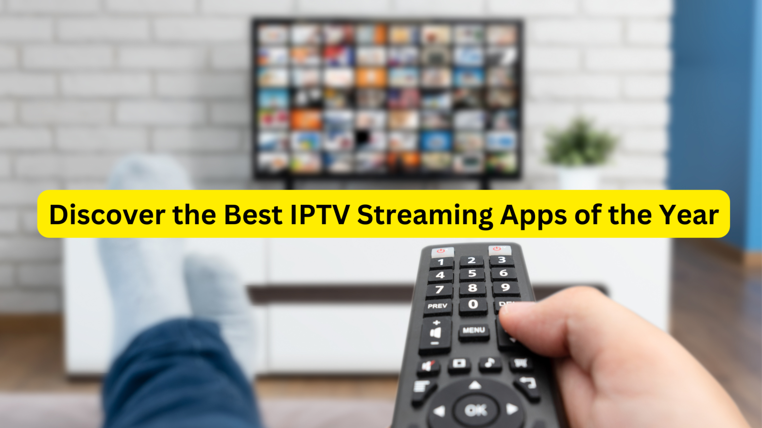 Best IPTV Streaming Apps